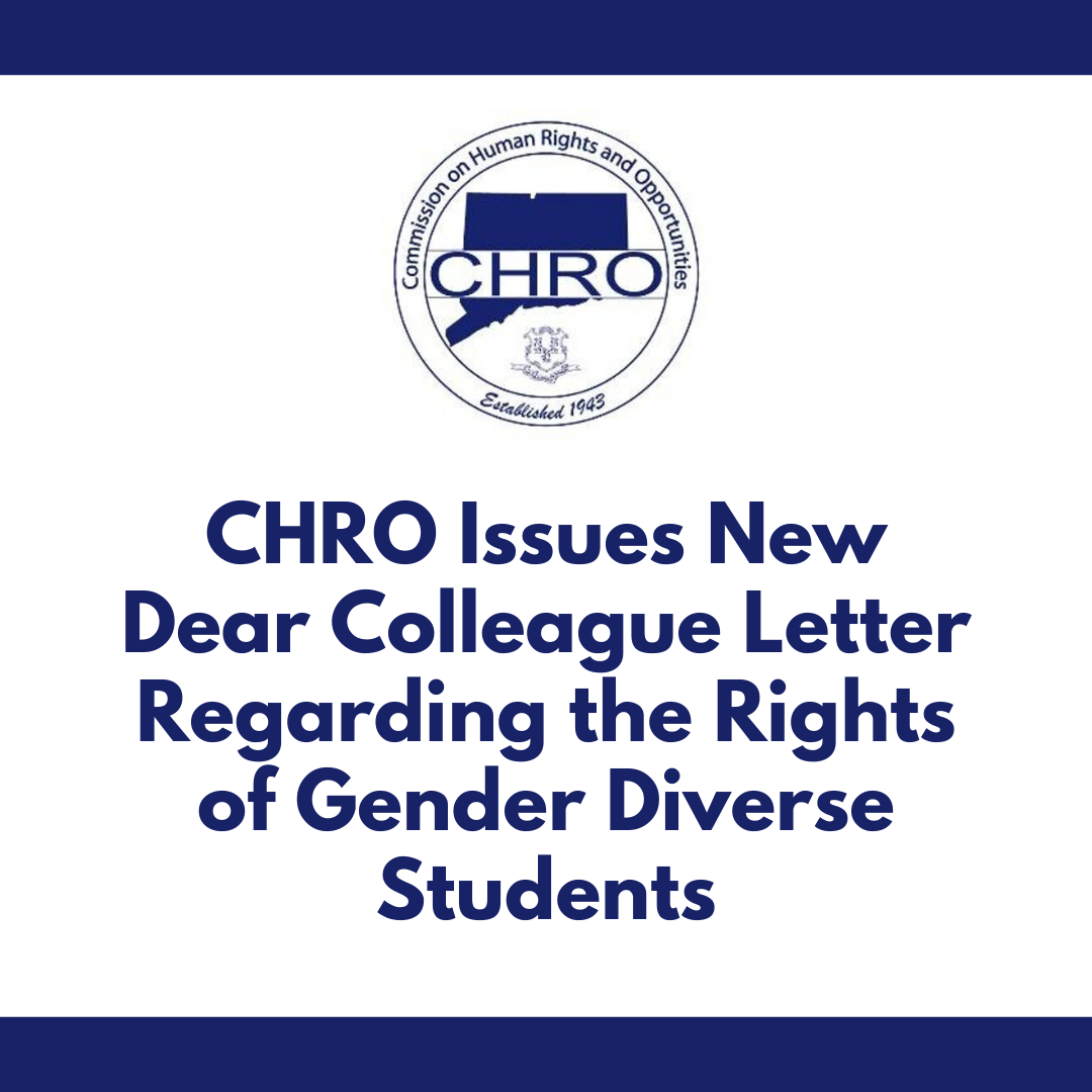 CHRO Issues New Dear Colleague Letter Regarding Gender Diverse Students